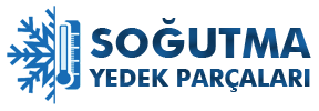 Soğutma Yedek Parçaları